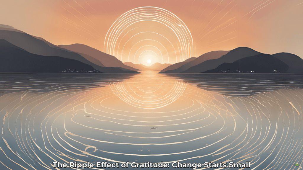 The Ripple Effect of Gratitude From Self to Community Ripple in water with concentric circles showing gratitude’s impact on self, relationships, and community.